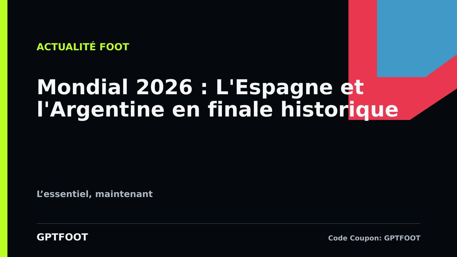 Lionel Messi et Lamine Yamal s'affrontent en finale de la Coupe du Monde 2026