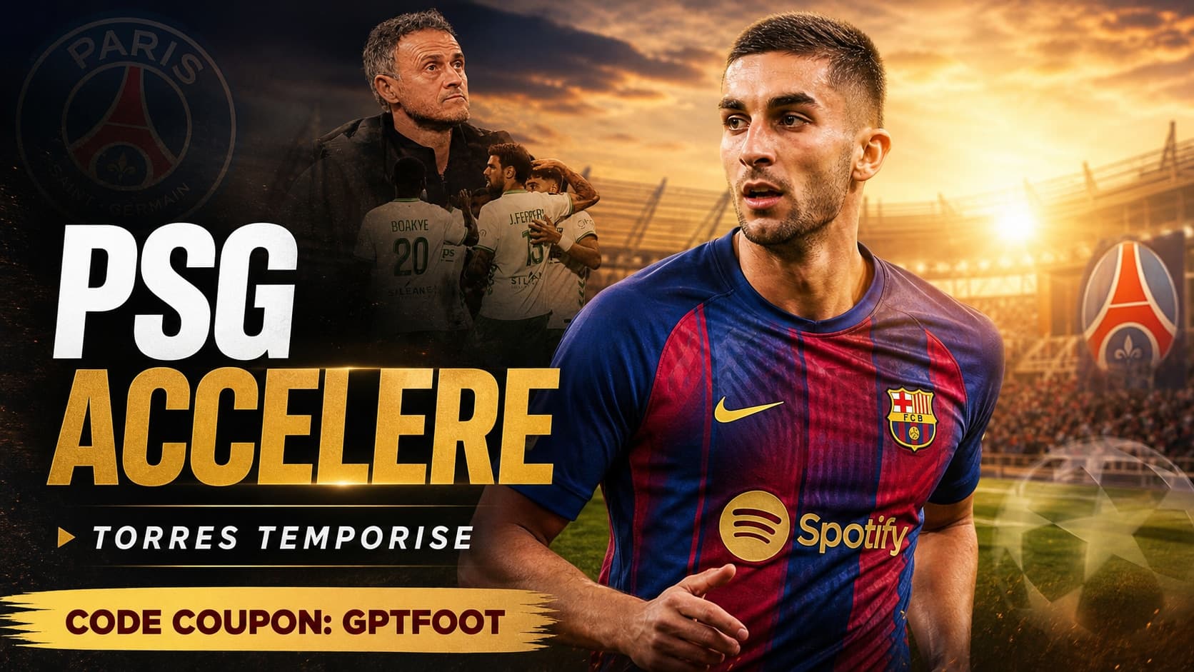 Le PSG accélère concrètement pour s'attacher les services de Ferran Torres. Le club parisien...