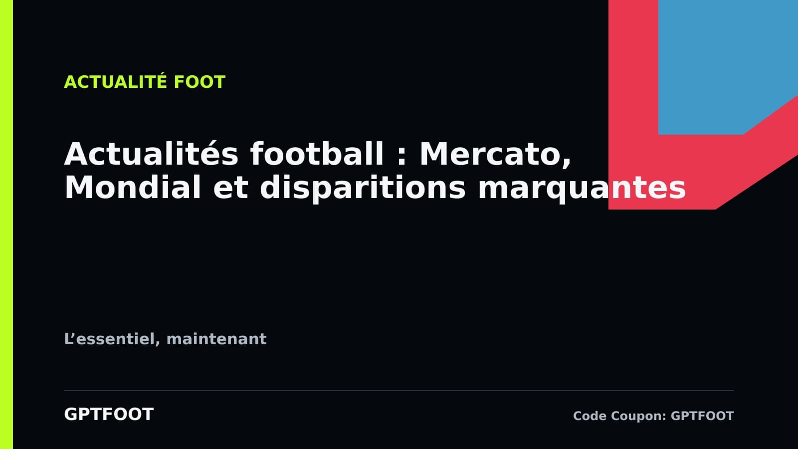 Illustration symbolisant l'actualité du football mondial