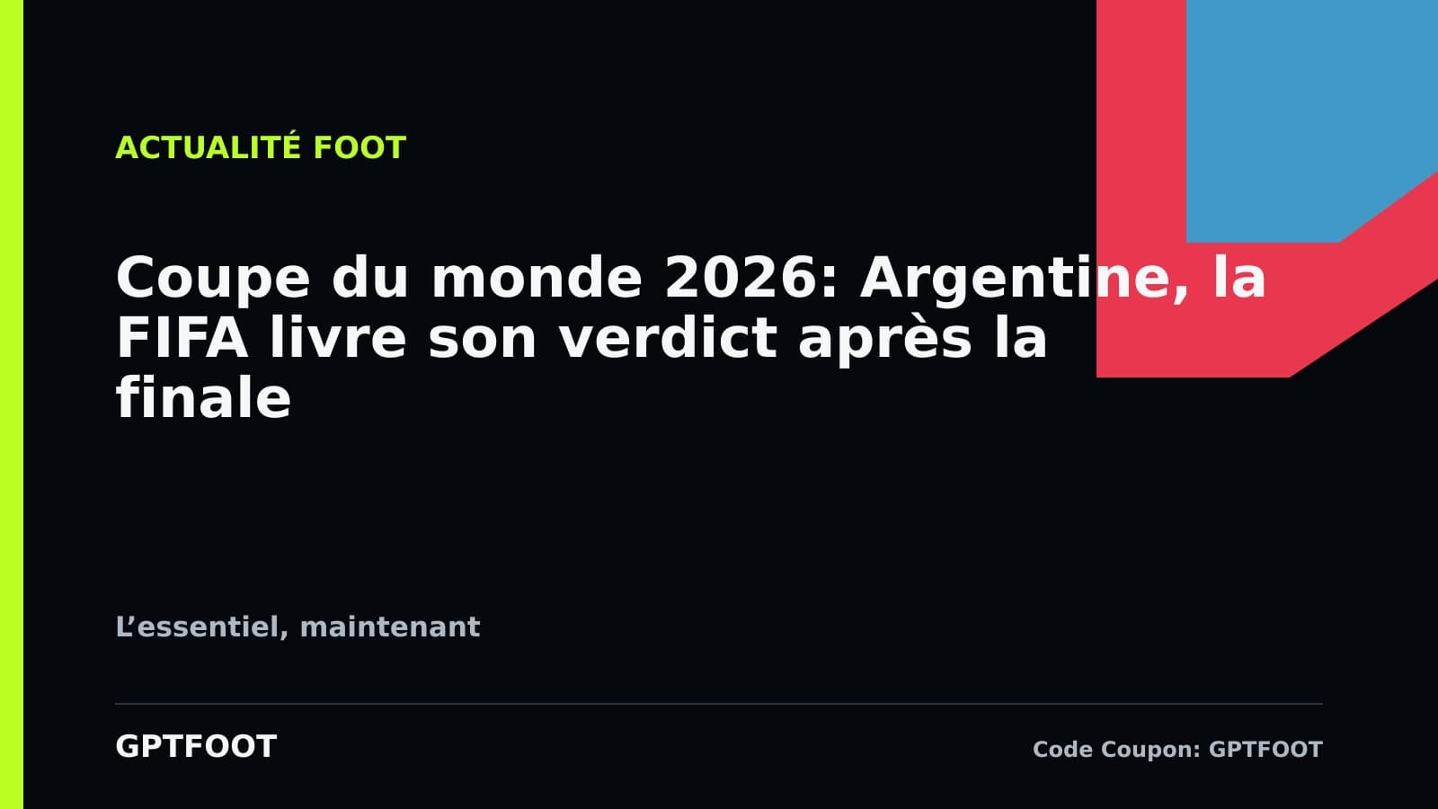 La FIFA a officiellement félicité l'Argentine pour son parcours lors de la Coupe du Monde 2026....