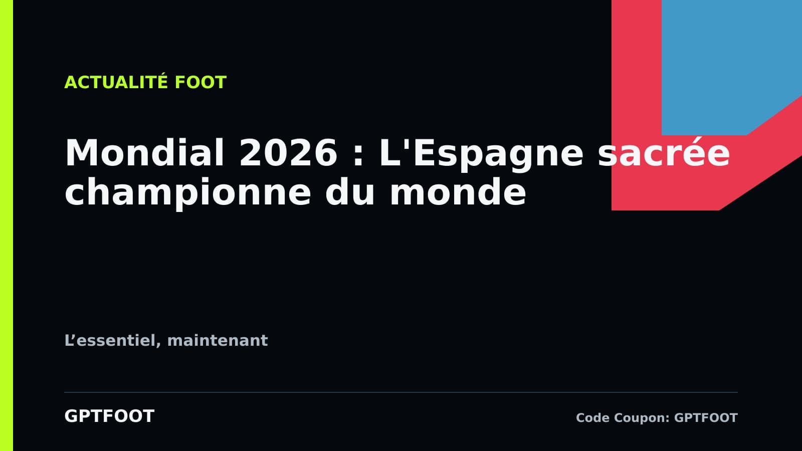 Les joueurs espagnols célèbrent leur victoire en finale de la Coupe du monde 2026