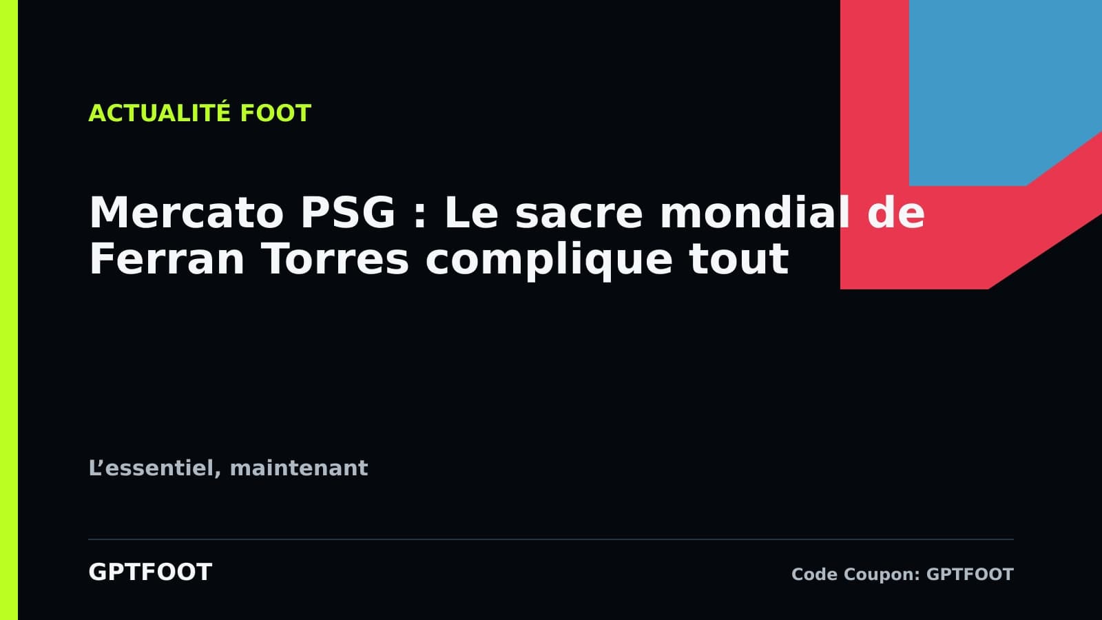 Ferran Torres célébrant son but en finale de la Coupe du monde