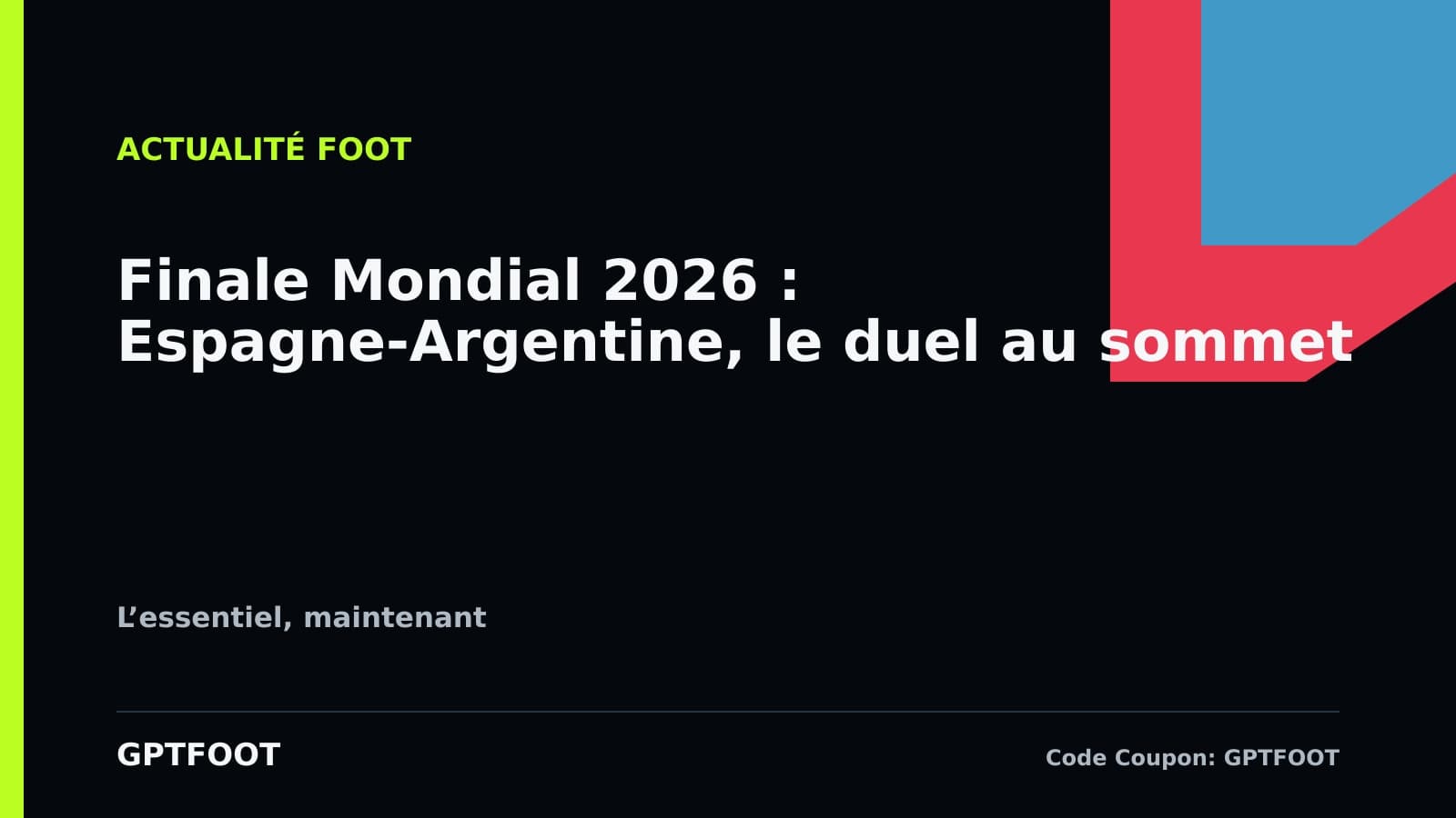 Affiche de la finale de la Coupe du monde 2026 entre l'Espagne et l'Argentine au MetLife Stadium