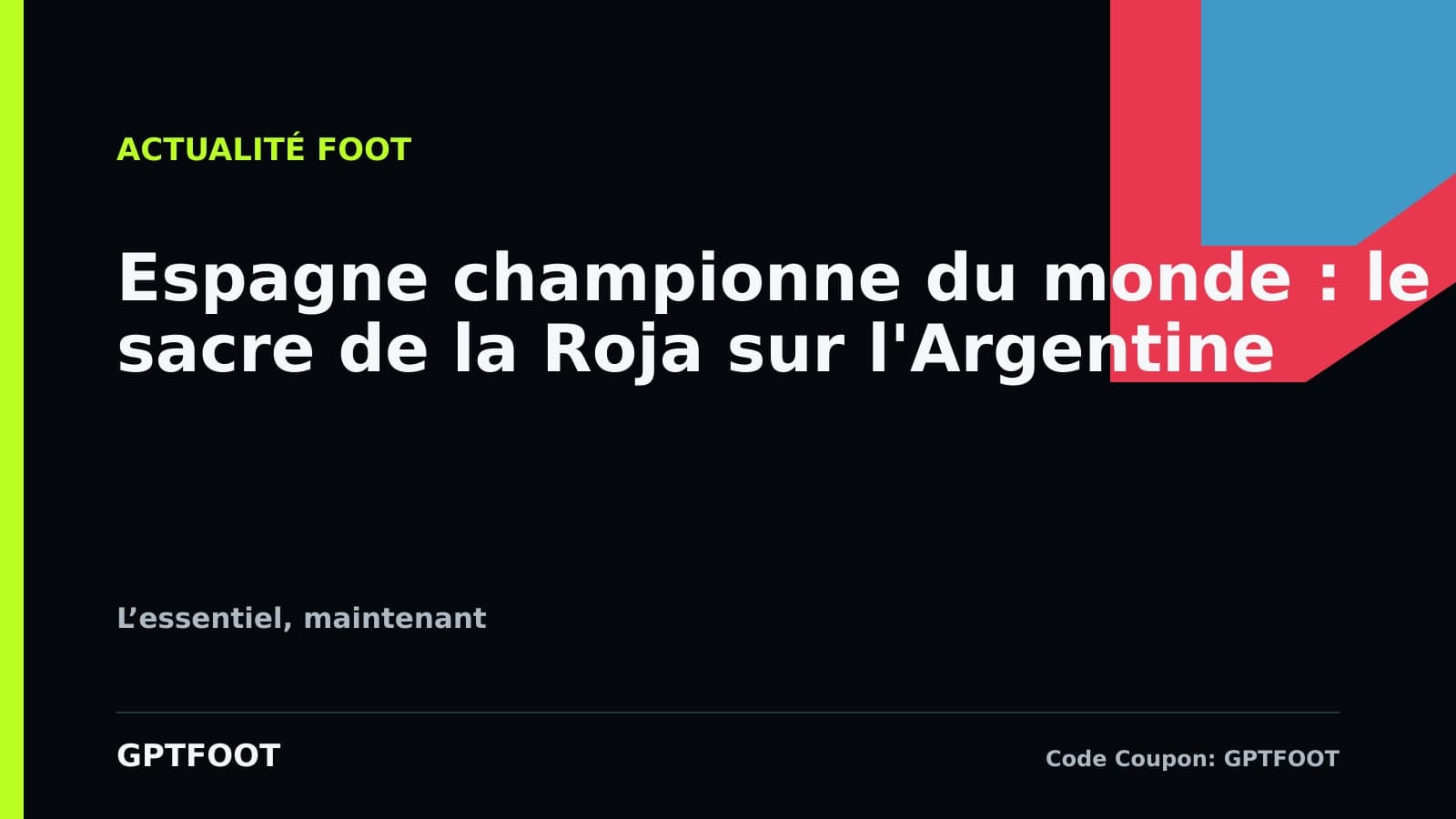 Les joueurs de l'Espagne célèbrent la victoire lors de la finale de la Coupe du monde 2026.
